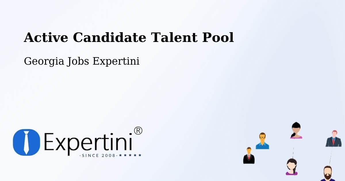 Active Candidate Talent Pool – Georgia - Georgia Jobs Expertini