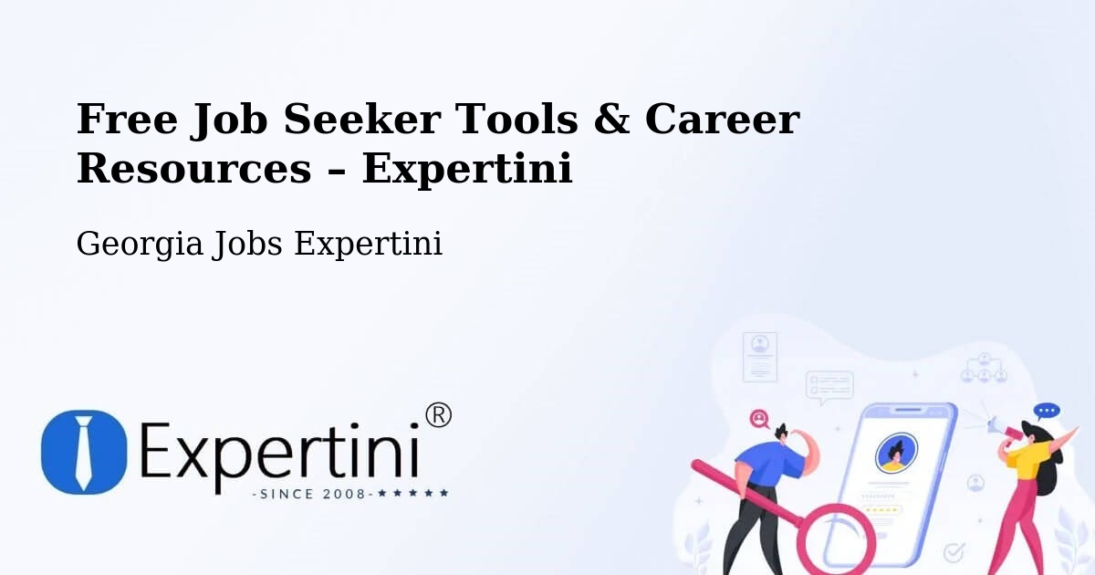 Free Job Seeker Tools & Career Resources – Georgia - Georgia Jobs Expertini