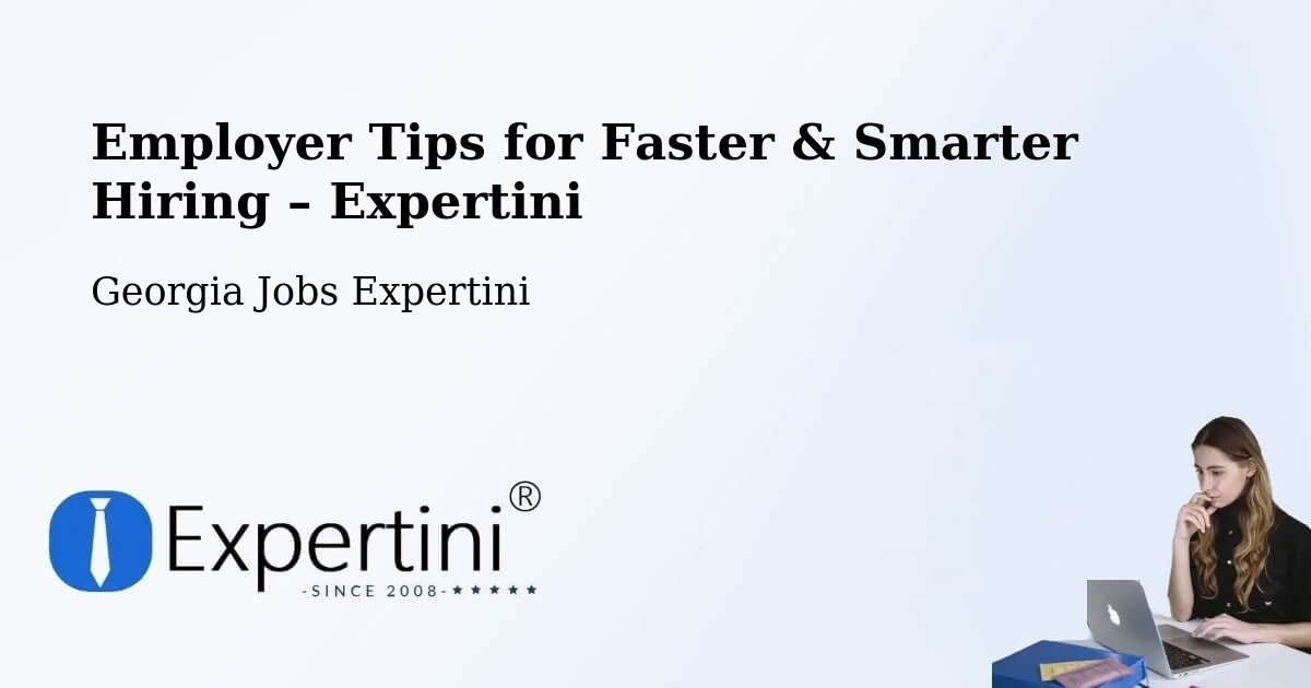 Employer Tips for Hiring & Recruitment – Georgia - Georgia Jobs Expertini
