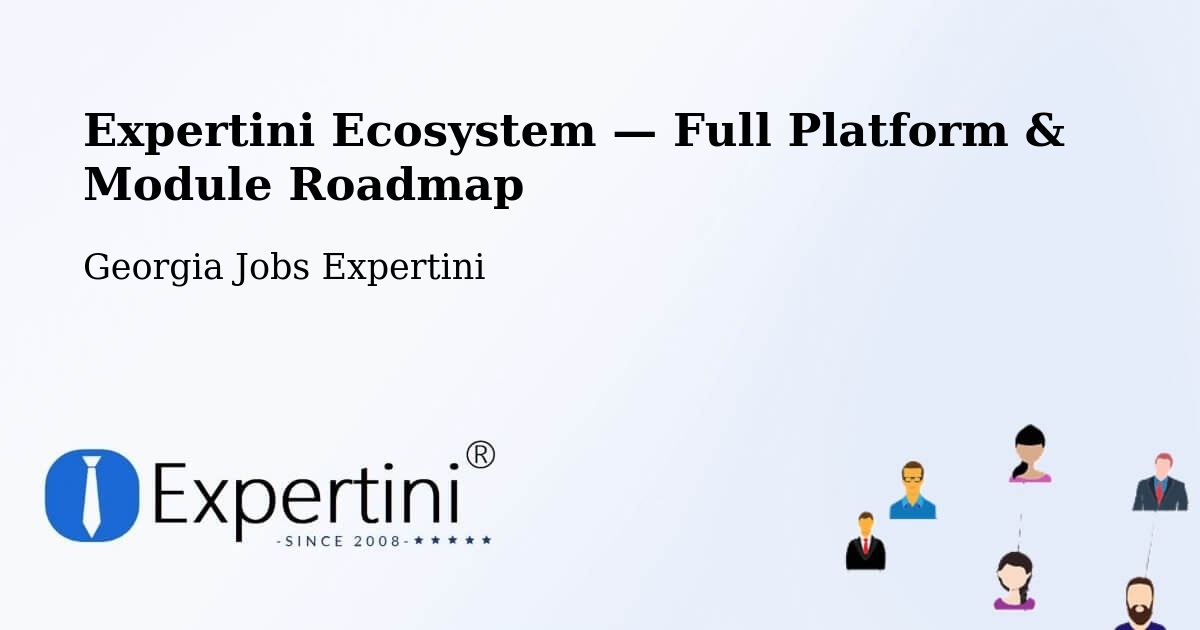 Expertini Ecosystem — Full Platform & Module Roadmap – Georgia