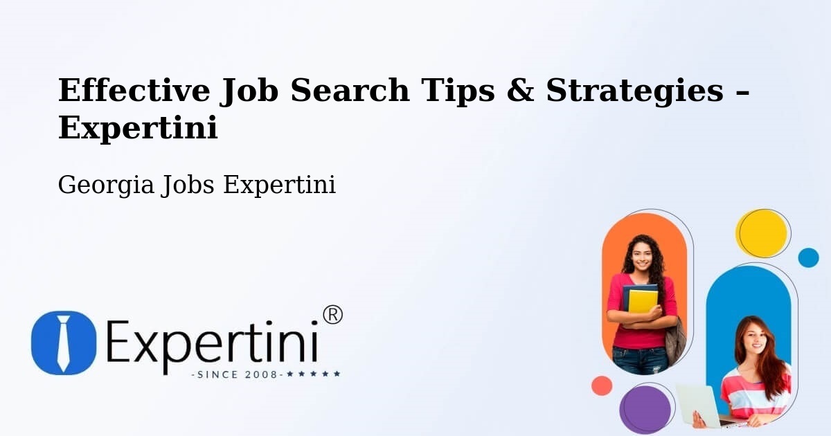 Job Search Tips & Strategies for Job Seekers – Georgia - Georgia Jobs Expertini