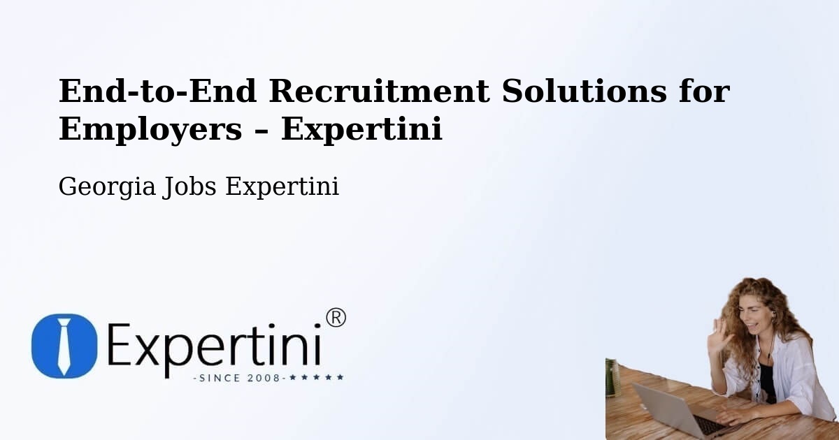 Recruitment Solutions for Employers – Georgia - Georgia Jobs Expertini