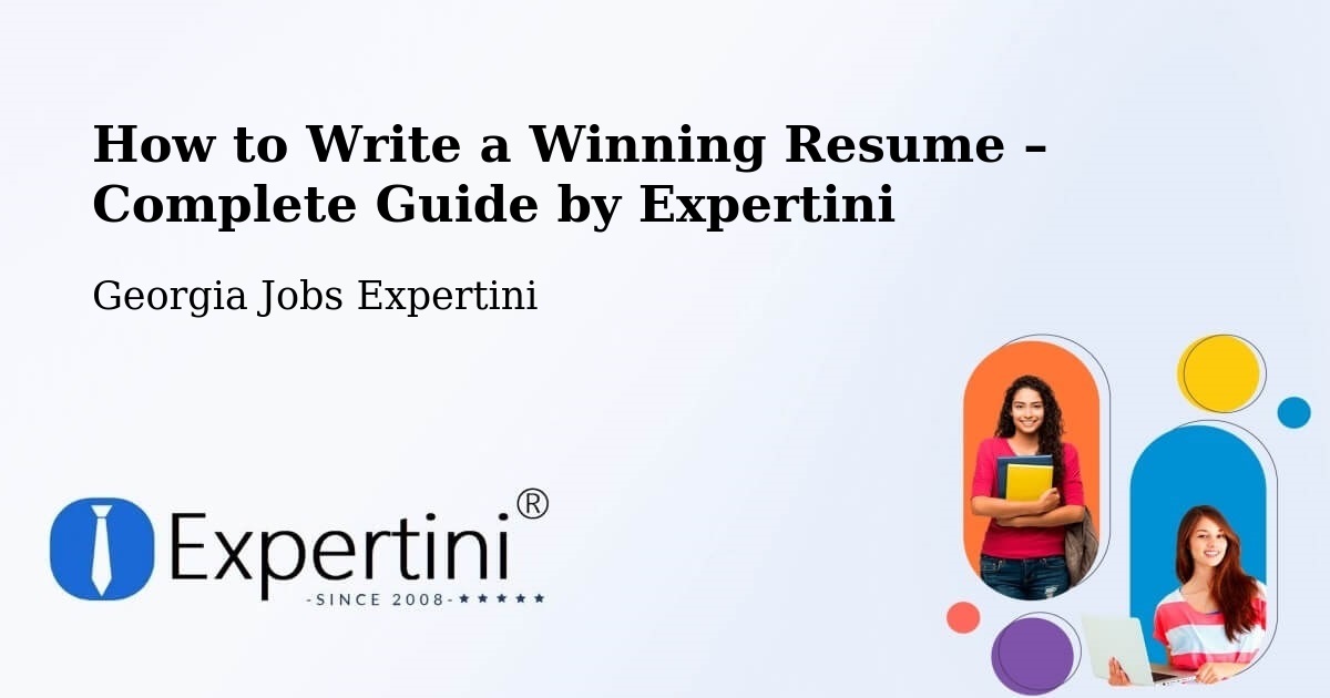 Resume Writing Guide for Job Seekers – Georgia - Georgia Jobs Expertini