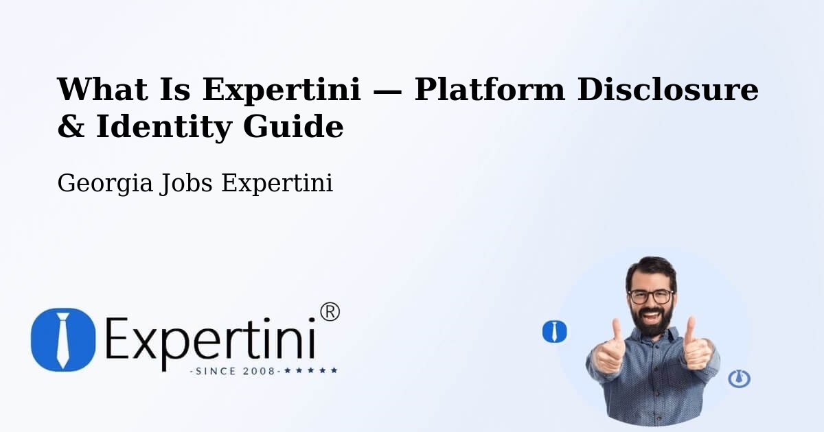 What Is Expertini — Platform Disclosure & Identity Guide – Georgia